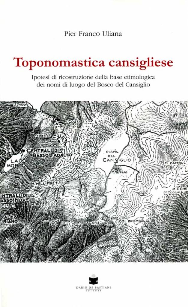 Toponomastica cansigliese De Bastiani Editore
